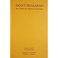 India's Secularism: New Name for National Subversion