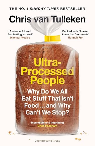 #20 — Ultra-Processed People: Why Do We All Eat Stuff That Isn’t F...