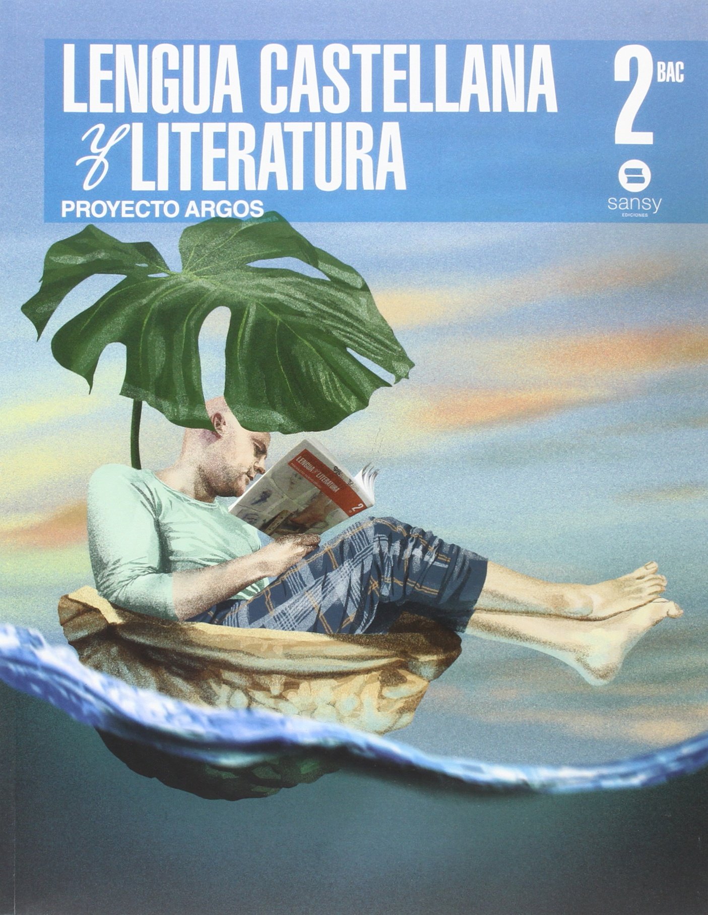 Lengua Castellana Y Literatura. Proyecto Argos. Bachillerato 2