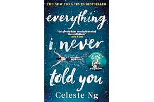 Everything I Never Told You: the unforgettable international bestseller