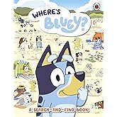 Bluey: Where's Bluey?: A Search-and-Find Book