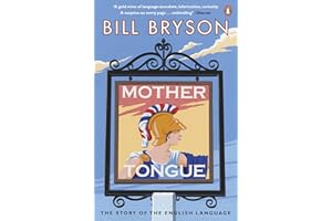 Mother Tongue: The Story of the English Language