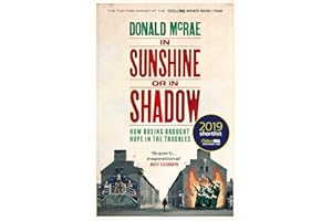 In Sunshine or in Shadow: Shortlisted for the William Hill Sports Book of the Year Prize