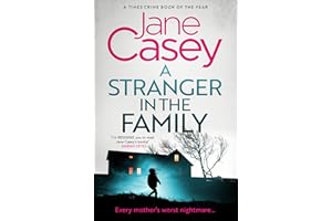 A Stranger in the Family: The new detective crime thriller that will have you gripped and on the edge of your seat!: Book 11 (Maeve Kerrigan)