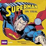 Superman: Superman on Trial (BBC Audio)