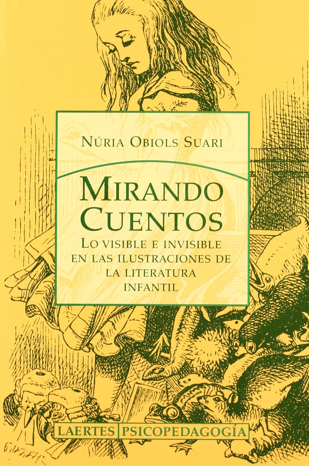 Mirando cuentos: Lo visible e invisible en las ilustraciones de la literatura infantil