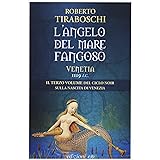 L'angelo del mare fangoso. Venetia 1119 d.C.: 3: Vol. 3