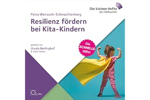 Resilienz fördern bei Kita-Kindern: Die schnelle Hilfe 23
