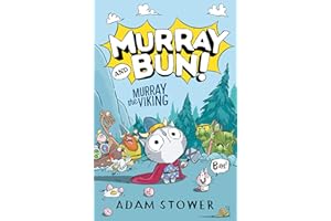 Murray the Viking: A brand new series from bestselling artist Adam Stower – illustrator of books by David Walliams including Spaceboy, Robodog and The World’s Worst Pets.: (1)