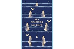 The Awakening: Kate Chopin