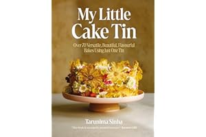 My Little Cake Tin: Over 70 Versatile, Beautiful, Flavourful Bakes Using Just One Tin
