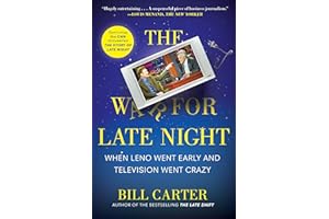 The War for Late Night: When Leno Went Early and Television Went Crazy
