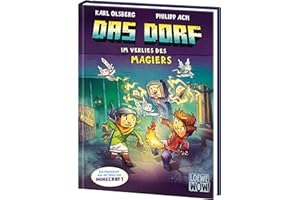 Das Dorf (Band 7) - Im Verlies des Magiers: Tauche ab ins Minecraft-Universum - Gaming Abenteuer für Kinder ab 8 Jahren - Wow! Das will ich lesen