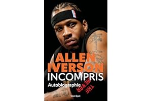 Allen Iverson, Incompris: Autobiographie