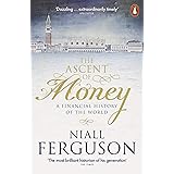 The Ascent of Money: A Financial History of the World