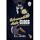 Werewolves Hate Clogs (La Famiglia Mostro Book 1)