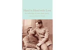 Hand in Hand with Love: An Anthology of Queer Classic Poetry (Macmillan Collector's Library, Band 349)