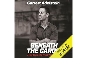 Beneath the Cards: A High-Stakes, High-Anxiety Poker Journey