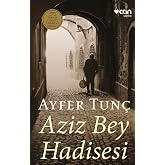 Ciltli: Aziz Bey Hadisesi