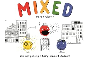 Mixed: An Inspiring Story About Colour