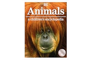 Animals: A Children's Encyclopedia (DK Children's Visual Encyclopedia)