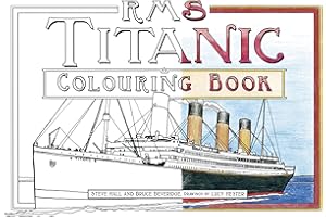 RMS Titanic Colouring Book