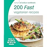 200 Fast Vegetarian Recipes: Hamlyn All Colour Cookbook (Hamlyn All Colour Cookery)