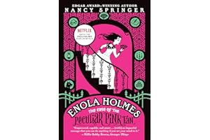 Enola Holmes: The Case of the Peculiar Pink Fan: An Enola Holmes Mystery: 4