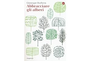 Abbracciare gli alberi (La piccola cultura)