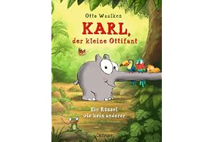Karl, der kleine Ottifant. Ein Rüssel wie kein anderer