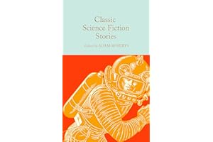 Classic Science Fiction Stories (Macmillan Collector's Library, 323)