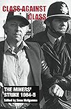 The miners' strike 1984-5