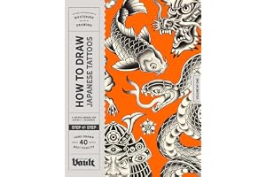 How to Draw Japanese Tattoos: A Step-By-Step Guide to Drawing Traditional Japanese Tattoo Designs for Beginners and Experienc