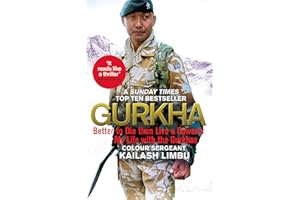 Gurkha: Better to Die than Live a Coward: My Life in the Gurkhas