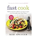 Fast Cook: Delicious low-calorie recipes to get you through your Fast Days