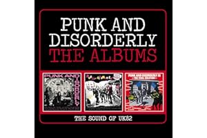 Punk And Disorderly ~ The Albums (The Sound Of Uk82)