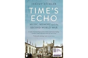 Time's Echo: Music, Memory and the Second World War