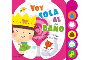Voy sola al baño: Con divertidos sonidos y una canción (Libros con elementos para jugar)