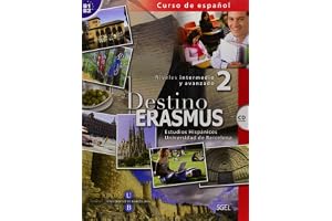 Destino Erasmus.: Niveles Intermedio y avanzado 2. Libro con CD: Vol. 2