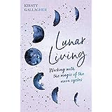 Lunar Living: The Sunday Times Bestseller