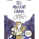 Ils abusent grave: Du féminisme et des sciences humaines en BD