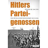 Hitlers Parteigenossen: Die Mitglieder der NSDAP 1919–1945