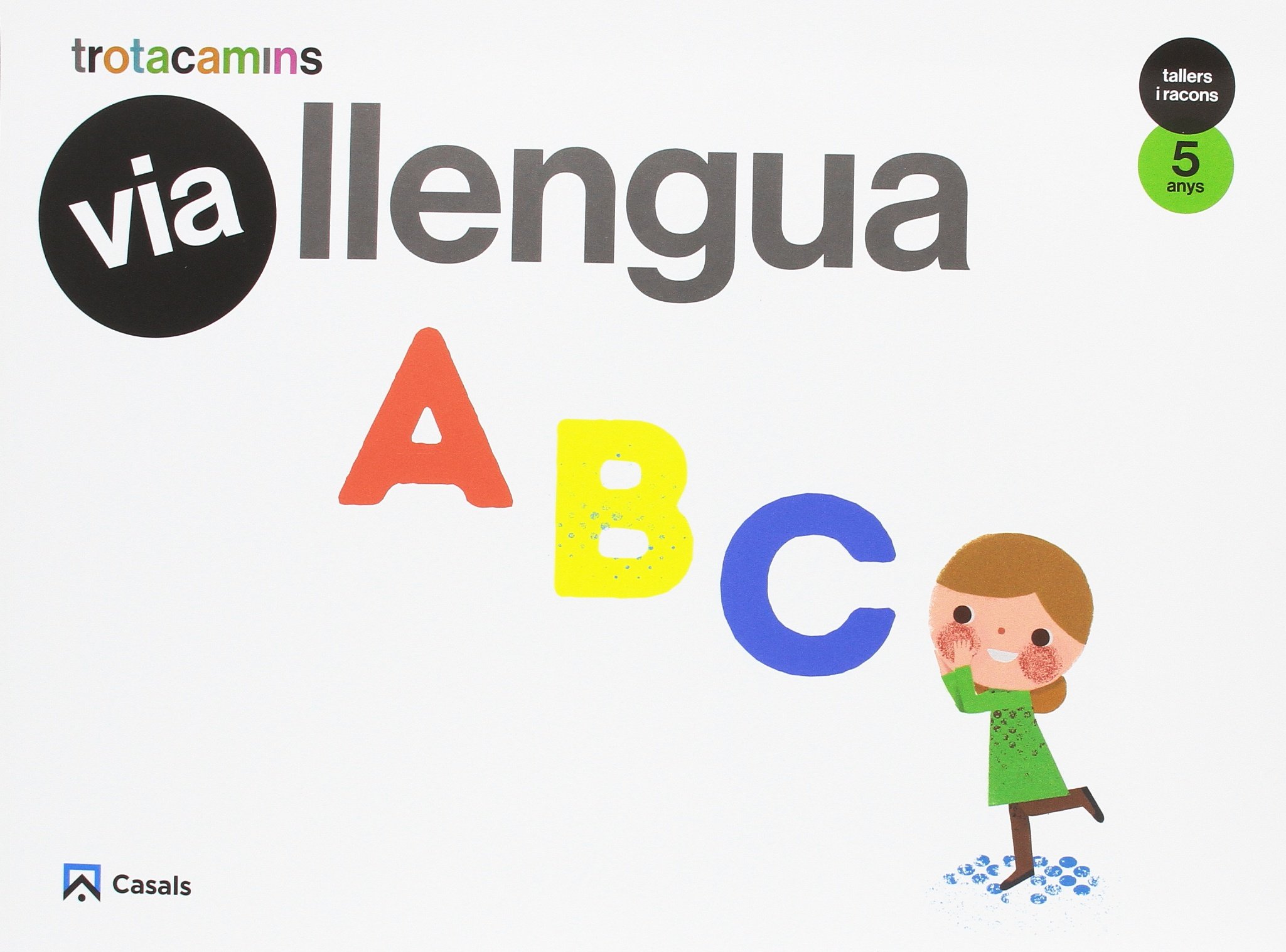 Vía Lengua 5 años Talleres y Rincones Trotacaminos