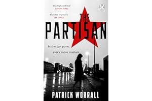 The Partisan: The explosive debut thriller for fans of Robert Harris and Charles Cumming