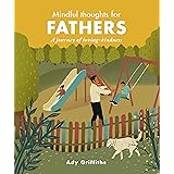 Mindful Thoughts for Fathers: A Journey of Loving-Kindness