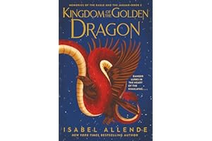 Kingdom of the Golden Dragon: 2 (Memories of the Eagle and the Jaguar)