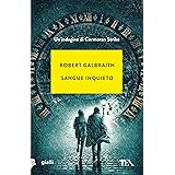 Sangue inquieto. Un'indagine di Cormoran Strike