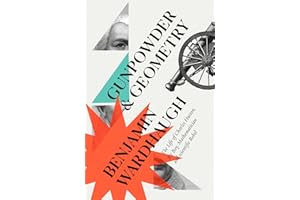 Gunpowder and Geometry: The Life of Charles Hutton: Pit Boy, Mathematician and Scientific Rebel