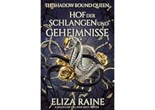 Hof der Schlangen und Geheimnisse: Bräute des Nebels und der Fae (Königin der Schatten 4)
