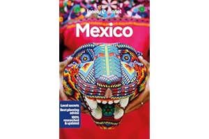 Lonely Planet Mexico: Perfect for exploring top sights and taking roads less travelled (Lonely Planet Travel Guide)